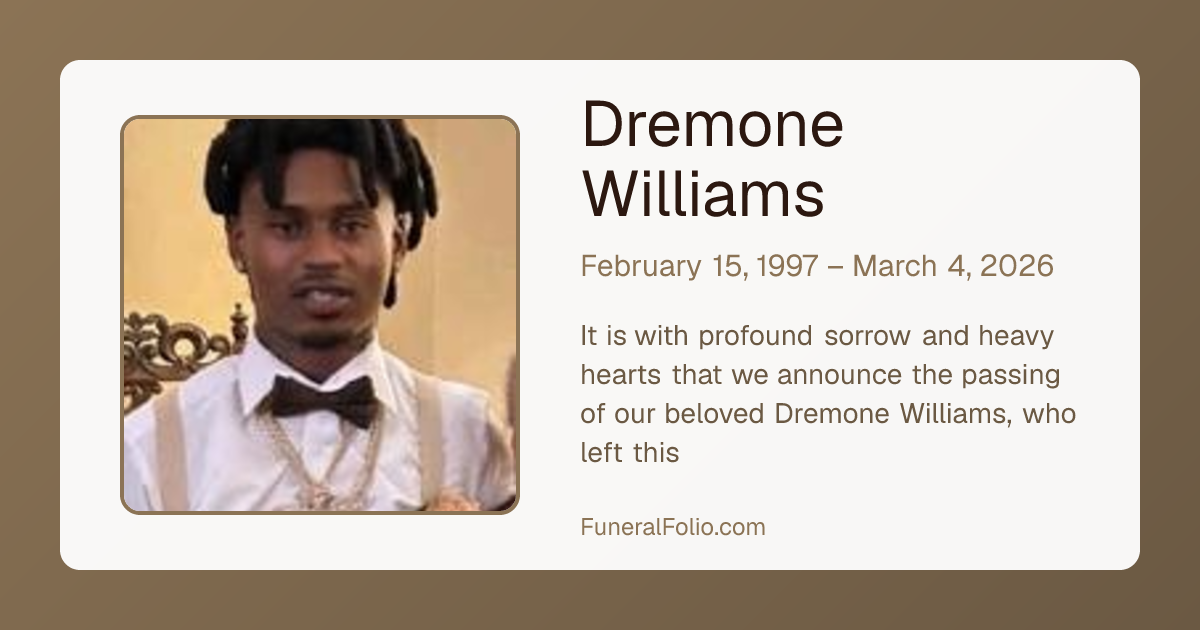 Dremone Williams - Obituary | FuneralFolio