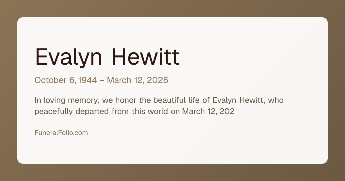 Evalyn Hewitt - Obituary | FuneralFolio