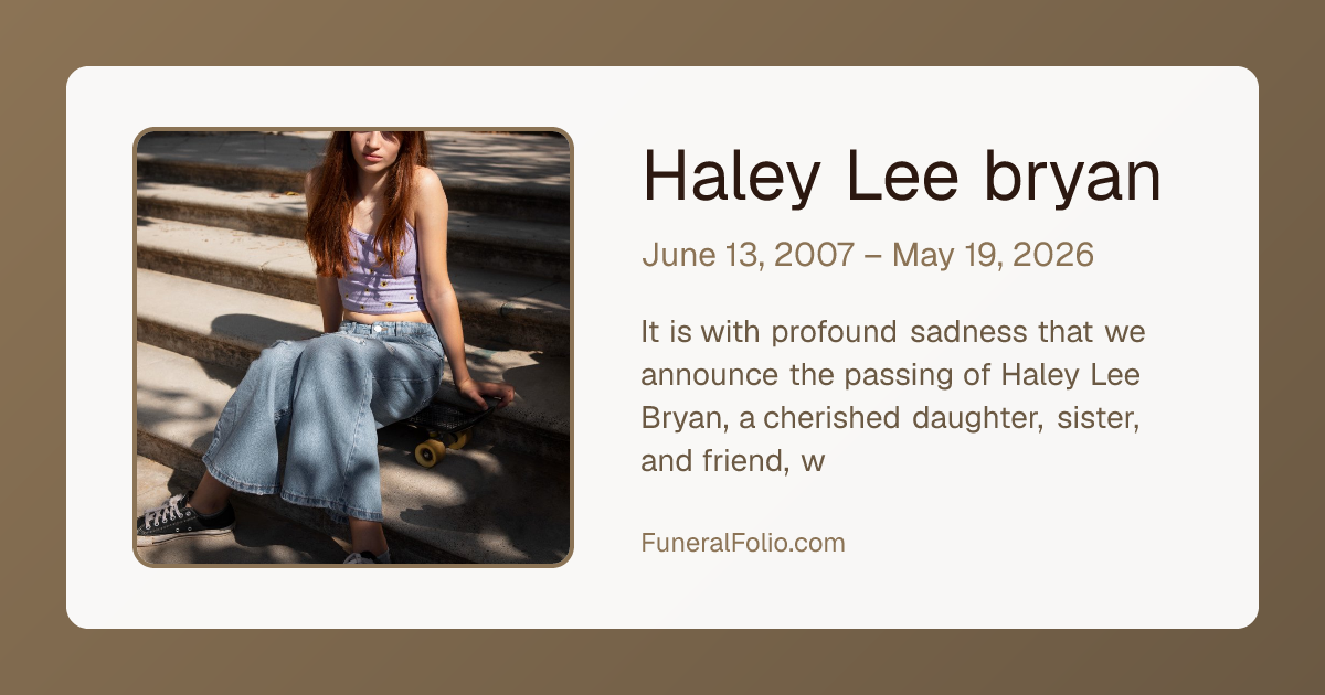 Haley Lee bryan - Obituary | FuneralFolio