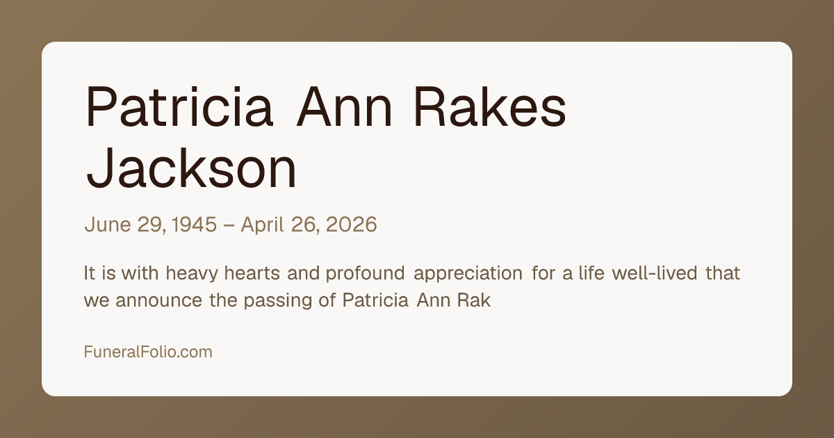 Patricia Ann Rakes Jackson - Obituary | FuneralFolio