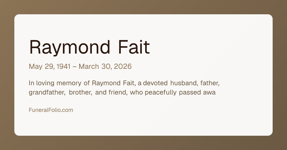 Raymond Fait - Obituary | FuneralFolio