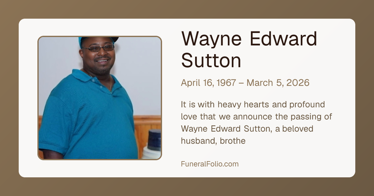 Wayne Edward Sutton - Obituary | FuneralFolio